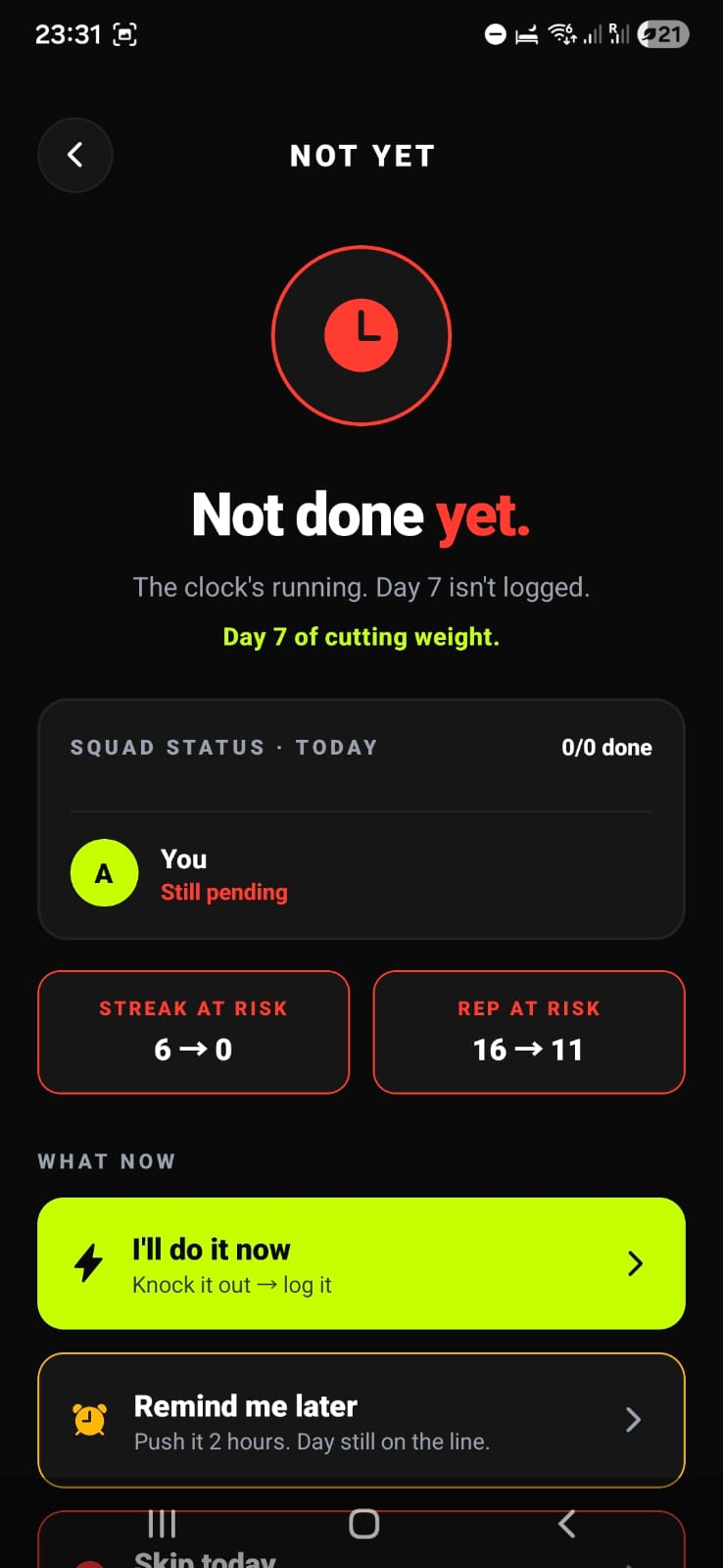 A missed day is visible too — the clock is running